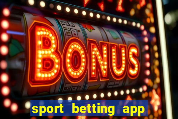 sport betting app download apk