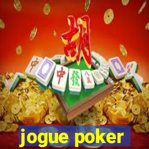 jogue poker