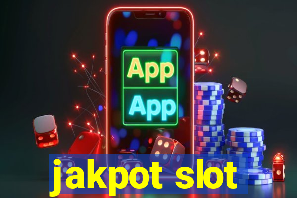 jakpot slot