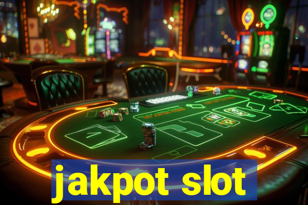 jakpot slot