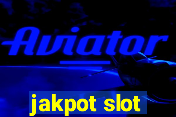 jakpot slot