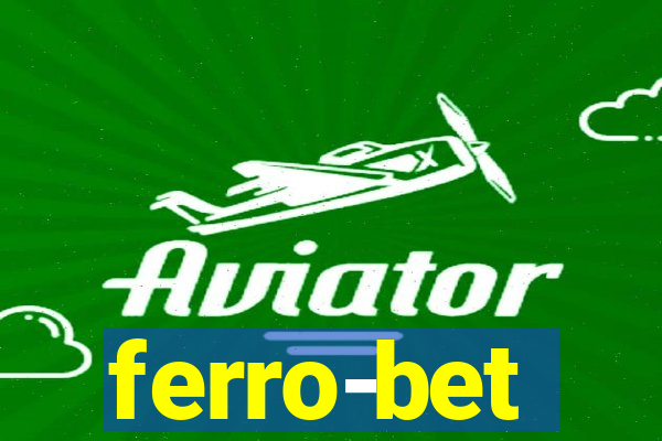 ferro-bet