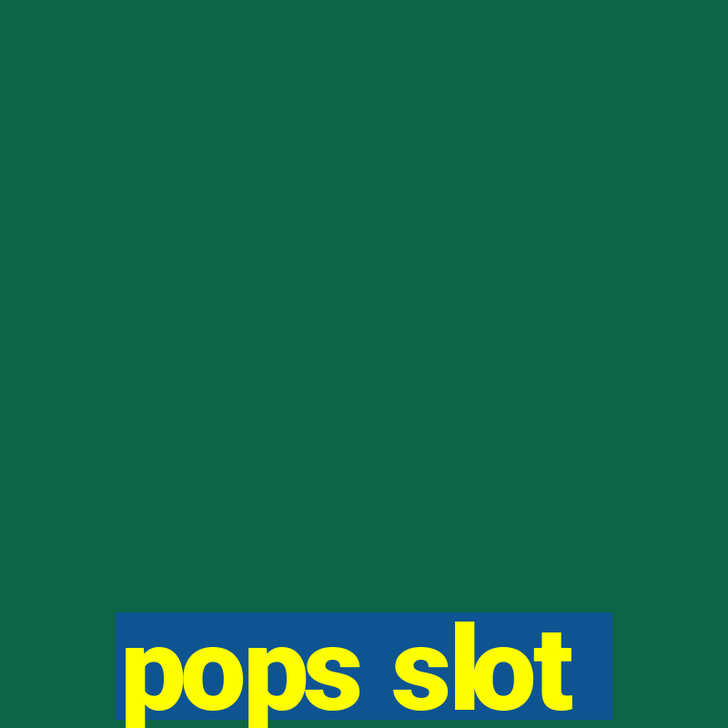 pops slot