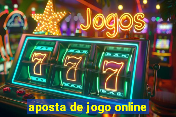 aposta de jogo online