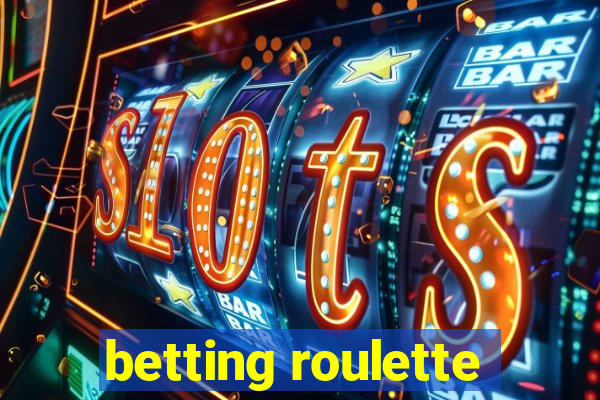 betting roulette