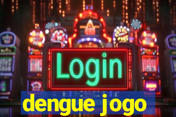 dengue jogo