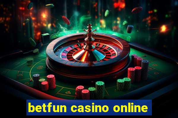 betfun casino online