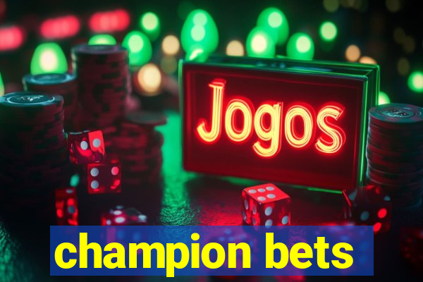 champion bets