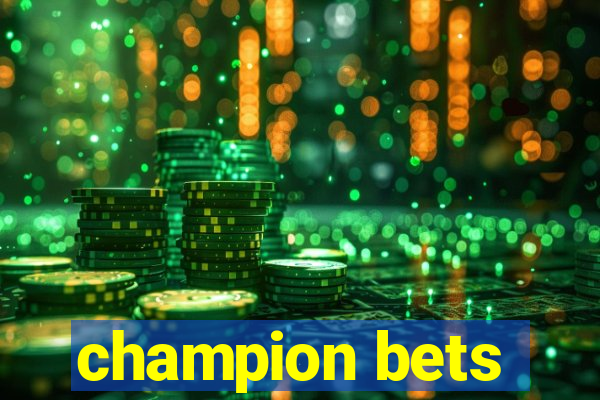 champion bets