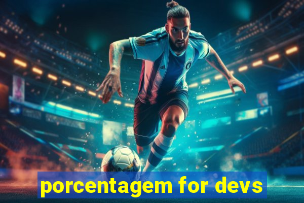 porcentagem for devs