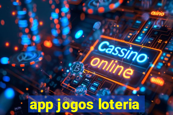 app jogos loteria