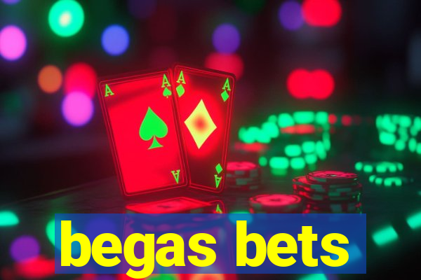 begas bets