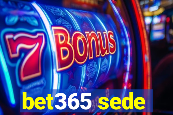 bet365 sede