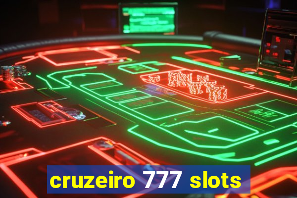 cruzeiro 777 slots