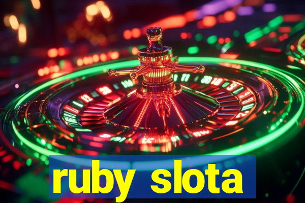 ruby slota