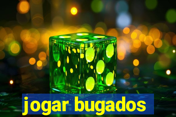 jogar bugados