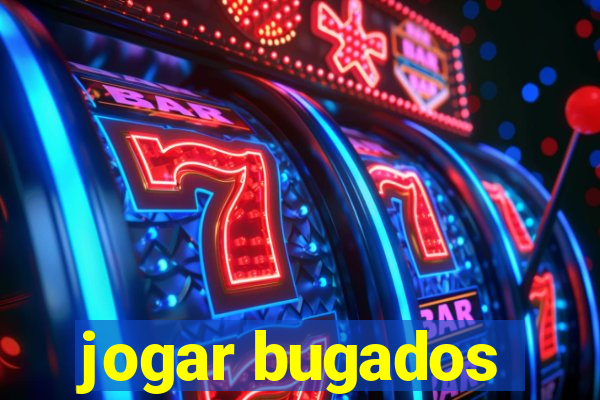 jogar bugados