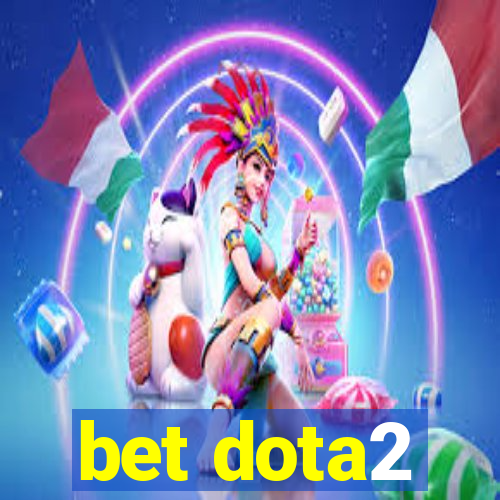 bet dota2