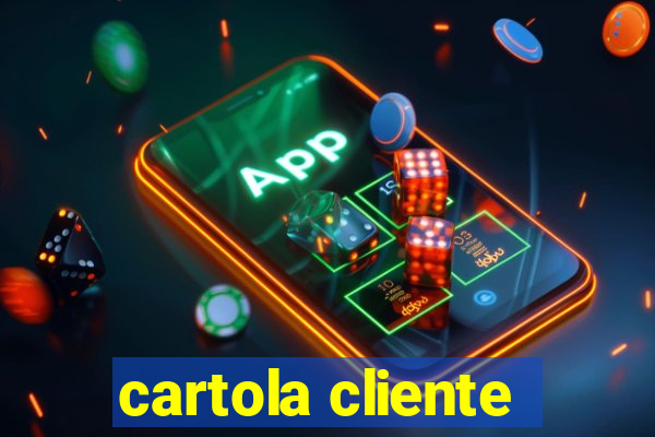 cartola cliente