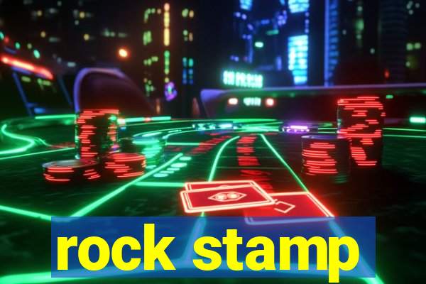 rock stamp