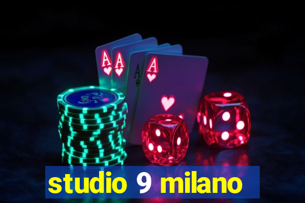 studio 9 milano