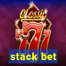 stack bet