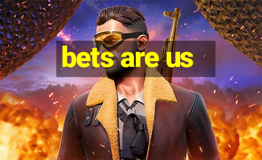 bets are us