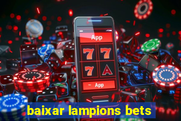 baixar lampions bets