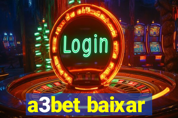 a3bet baixar