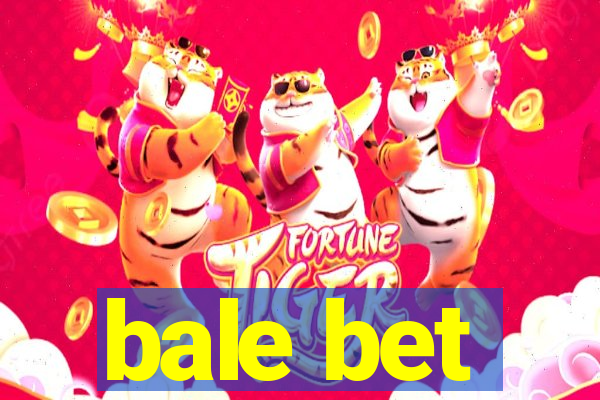 bale bet