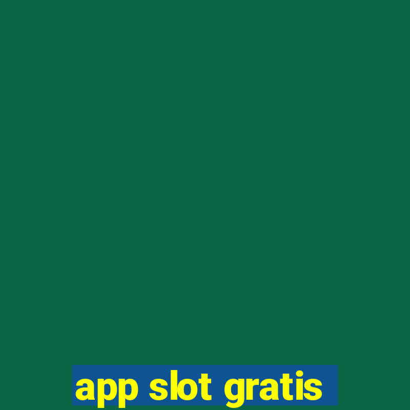 app slot gratis