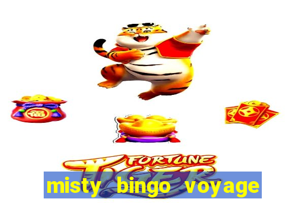 misty bingo voyage paga mesmo