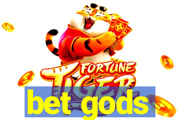 bet gods