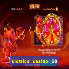 slottica casino 50 free spins