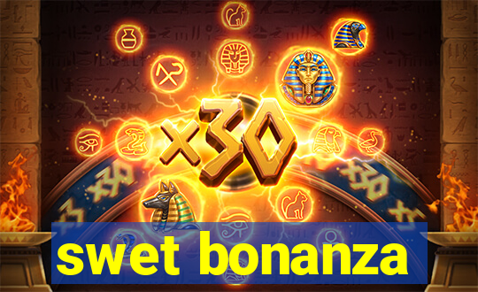 swet bonanza