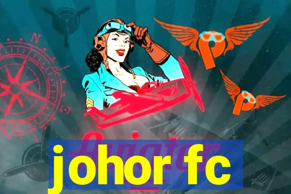 johor fc