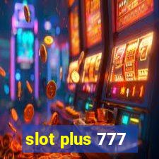 slot plus 777