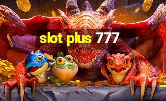 slot plus 777