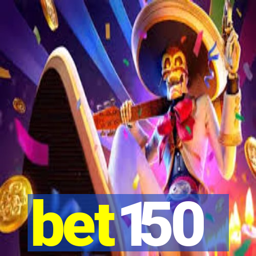 bet150