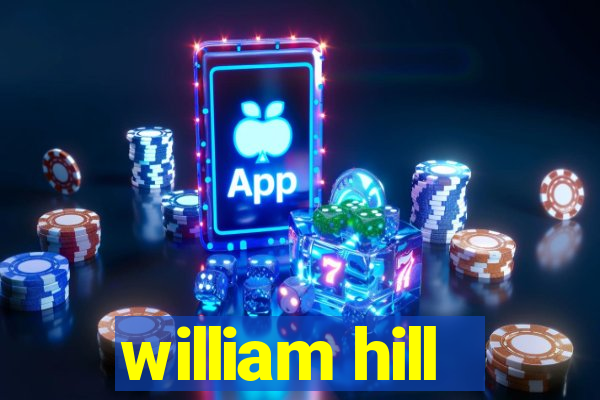 william hill