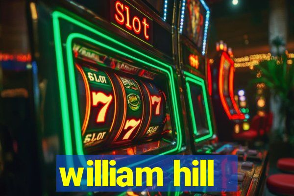 william hill