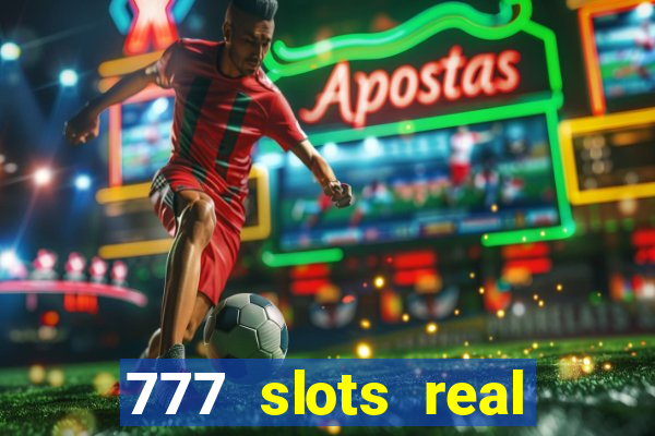 777 slots real money app