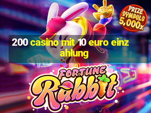 200 casino mit 10 euro einzahlung