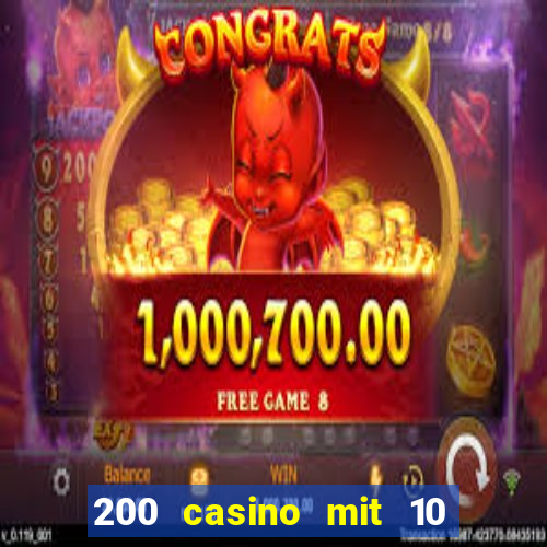 200 casino mit 10 euro einzahlung