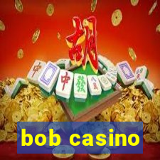 bob casino