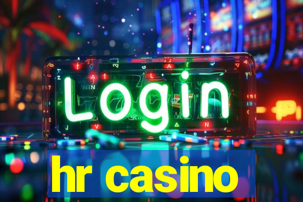 hr casino