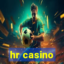 hr casino