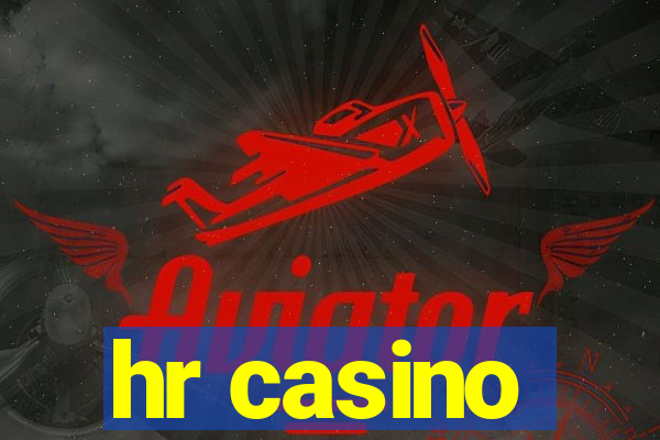 hr casino