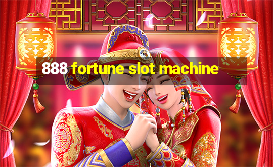 888 fortune slot machine