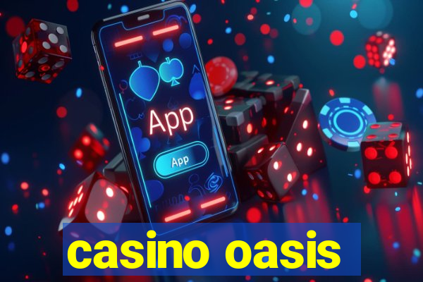 casino oasis